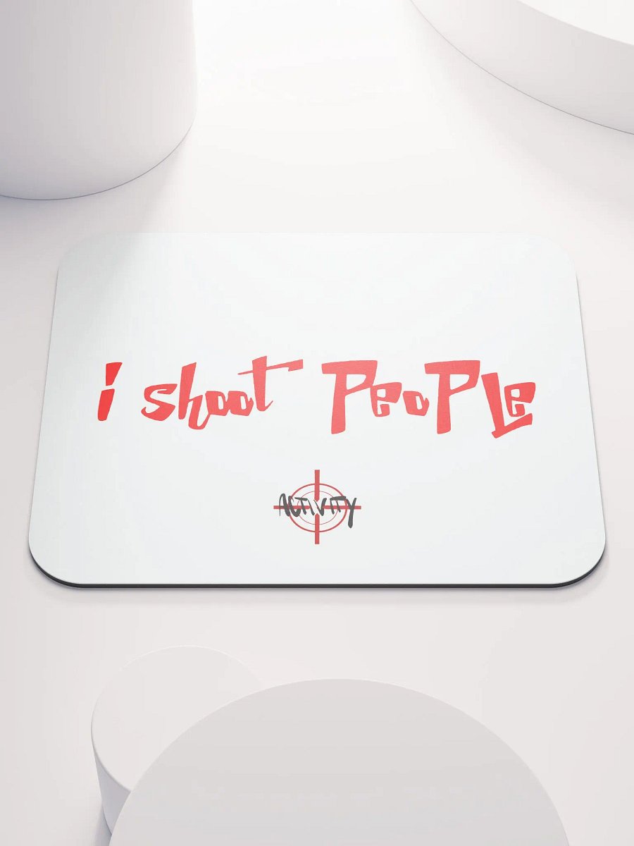 i shoot people mouse pad product image (1)