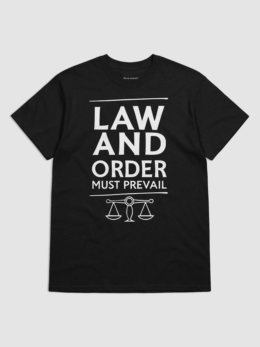 "Law & Order Must Prevail" Essential Truth Tee - White Ink product image (5)