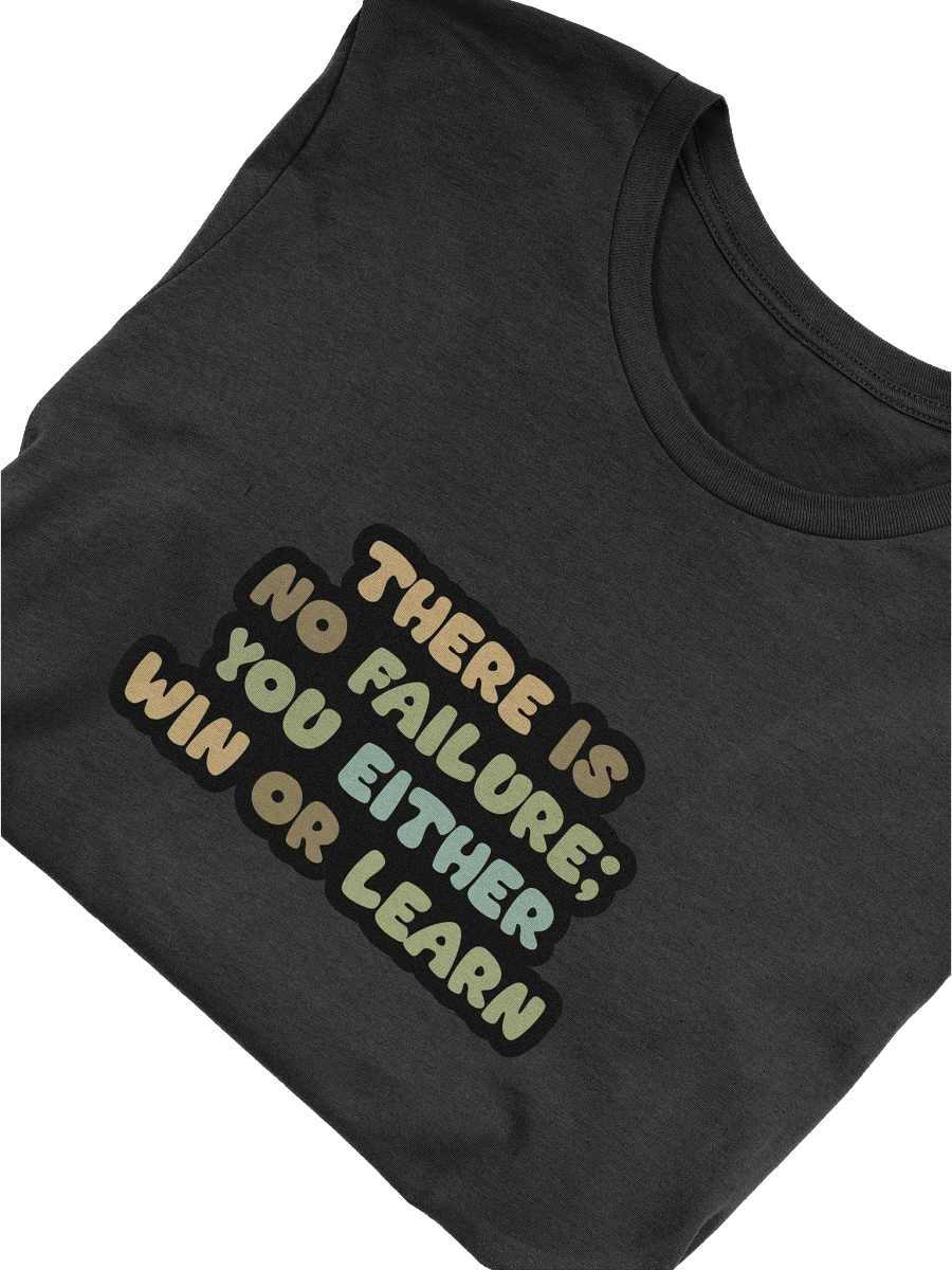 There Is No Failure Black Unisex T-Shirt product image (9)