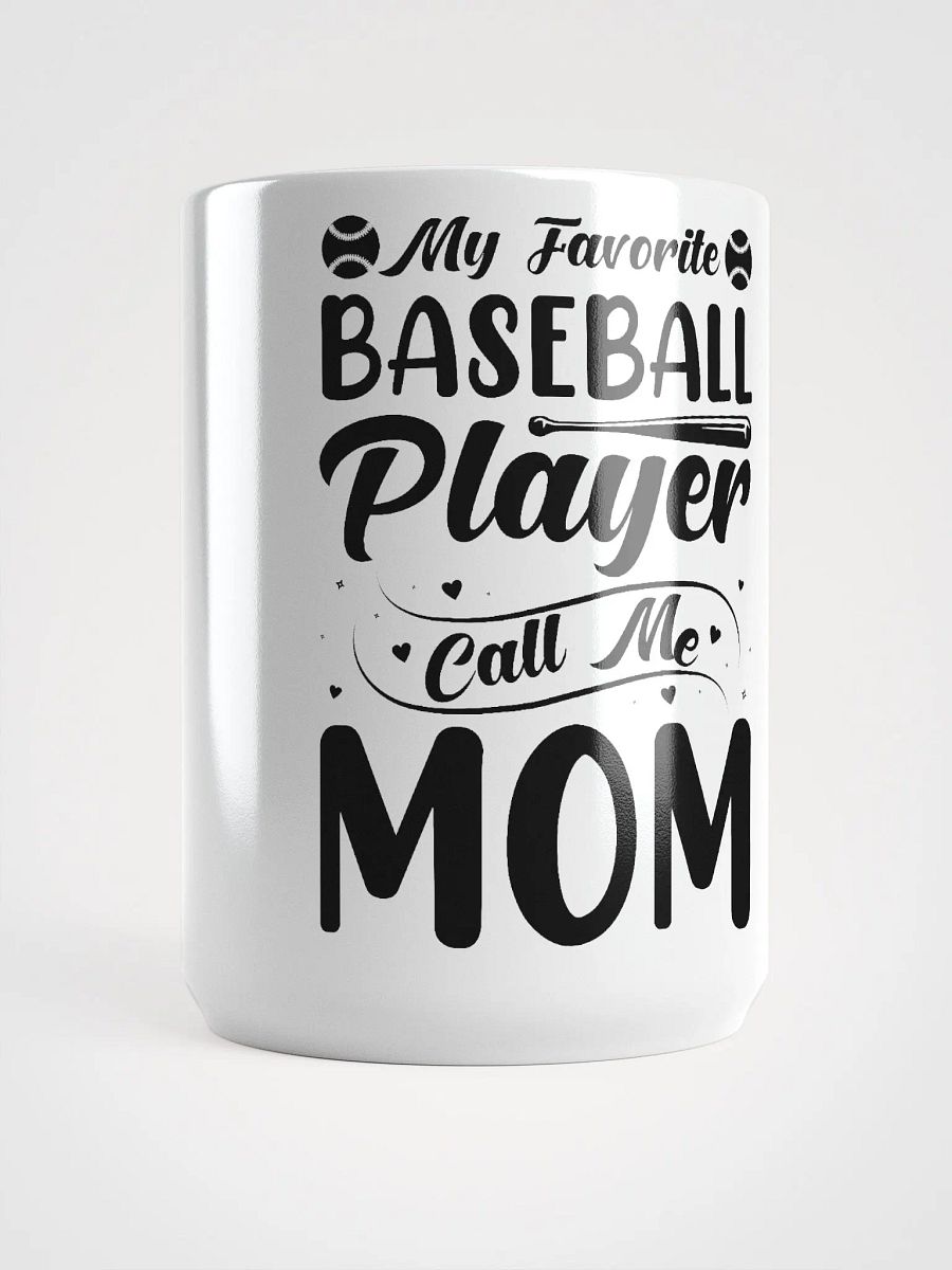 My Favorite Baseball Player Calls Me Mom product image (5)