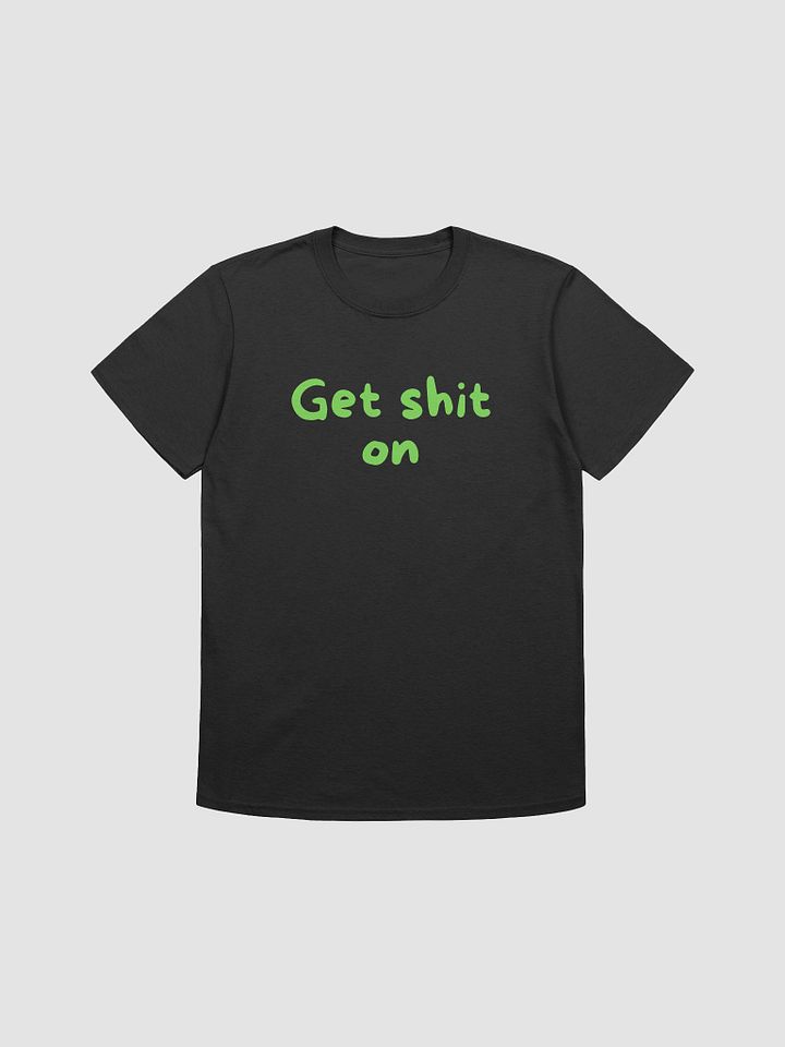 Get Shit ON product image (1)