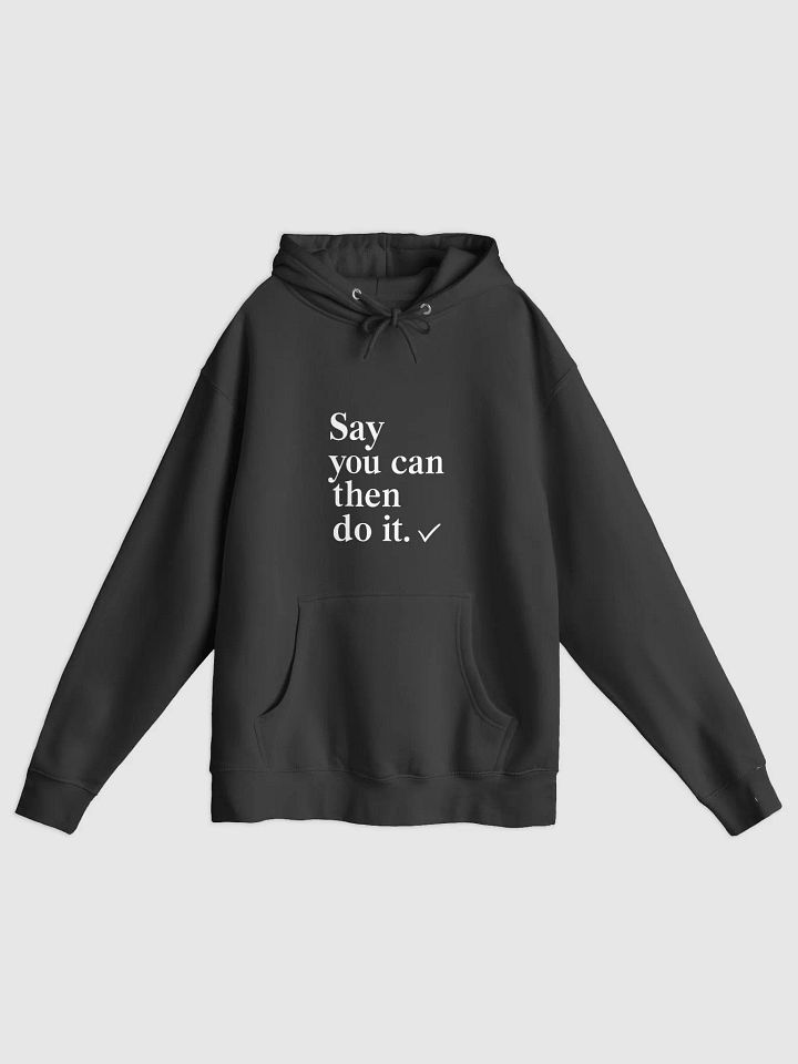 Unlock Your Inner Legend: The Will Smith Say You Can, Then Do It Hoodie – Wear the Power of Possibility product image (1)