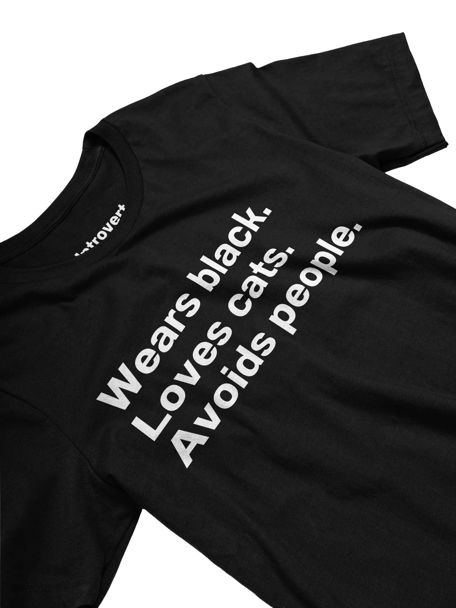 Wears black. Loves cats. Avoids people. Unisex T-Shirt product image (3)