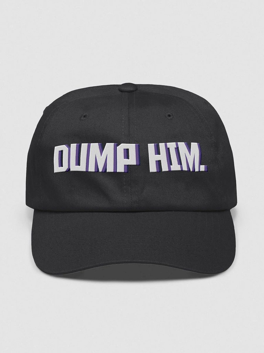 DUMP HIM. Hat product image (1)
