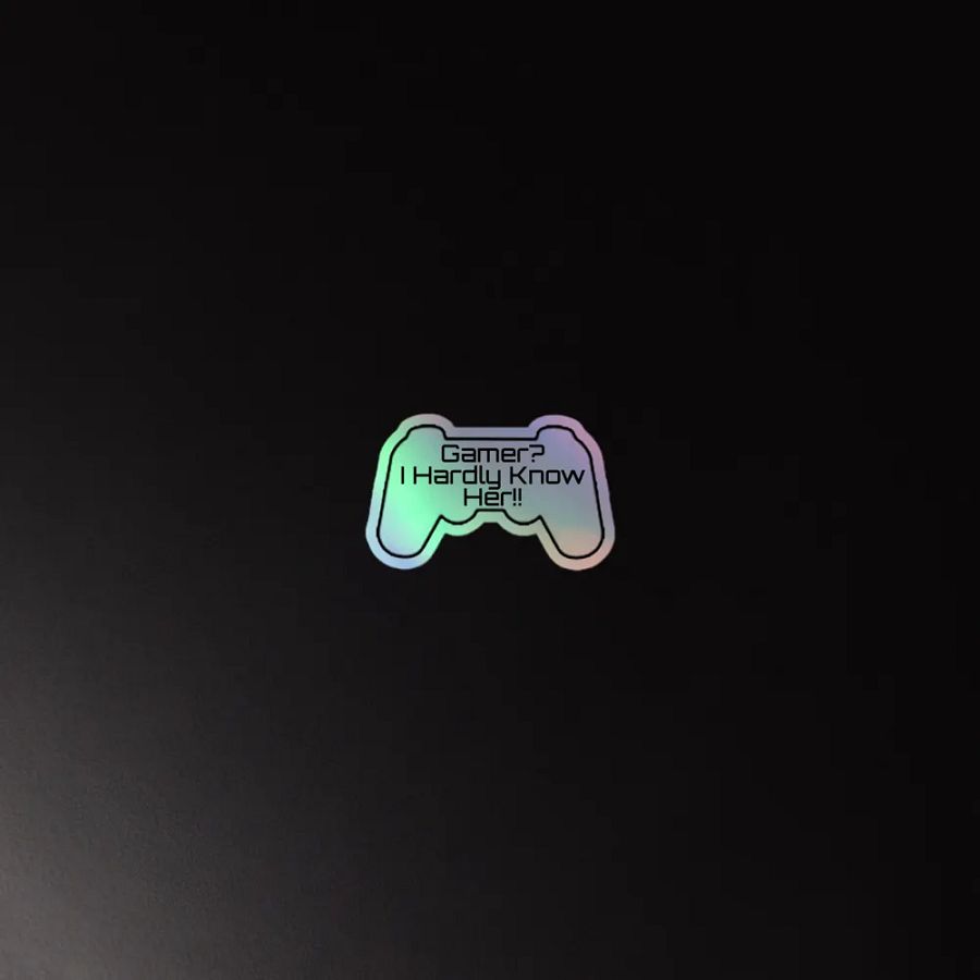 Gamer, I Hardly Know Her Sticker Holographic product image (4)