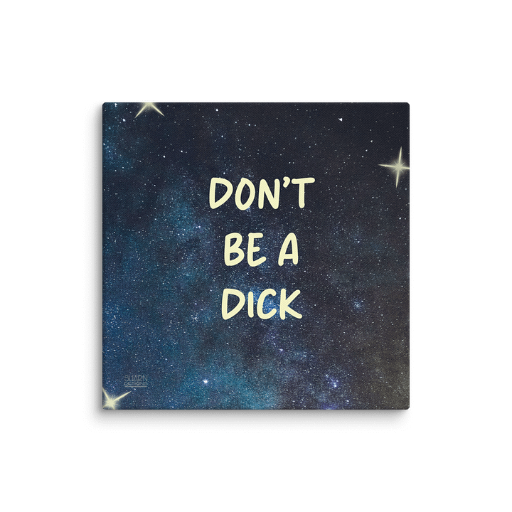Don’t be a… Demotivational Canvas product image (2)