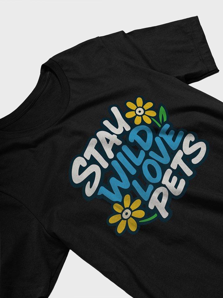 "STAY WILD LOVE PETS" product image (1)