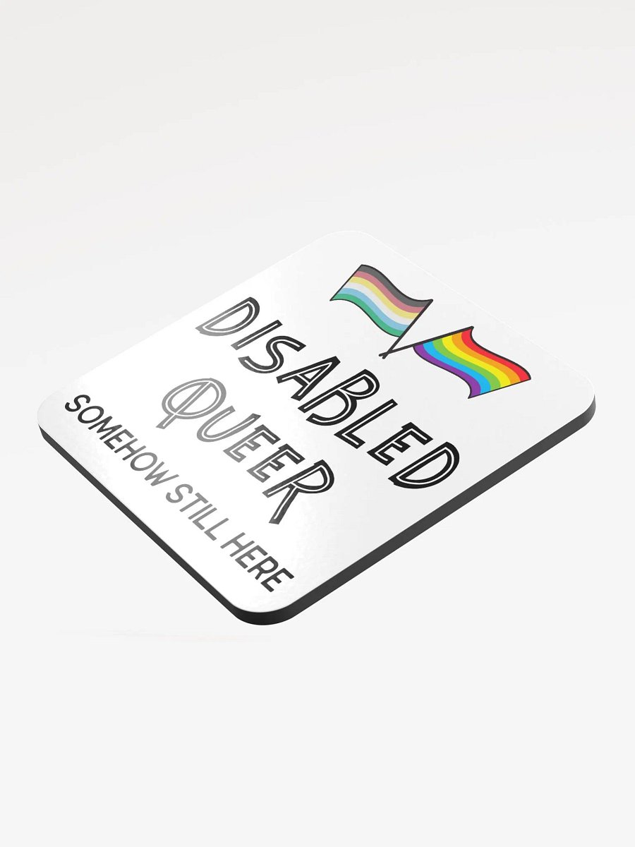 Disabled Queer Still Here coaster product image (3)