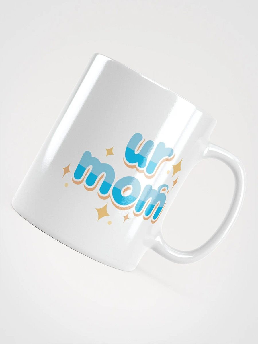 Ur Mom Coffee Mug product image (11)