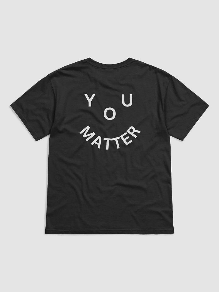 You Matter :-) Full Back Print - Black Dyed Heavyweight T-Shirt product image (1)