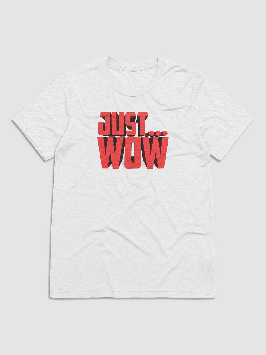 'Just... Wow' Tee product image (4)