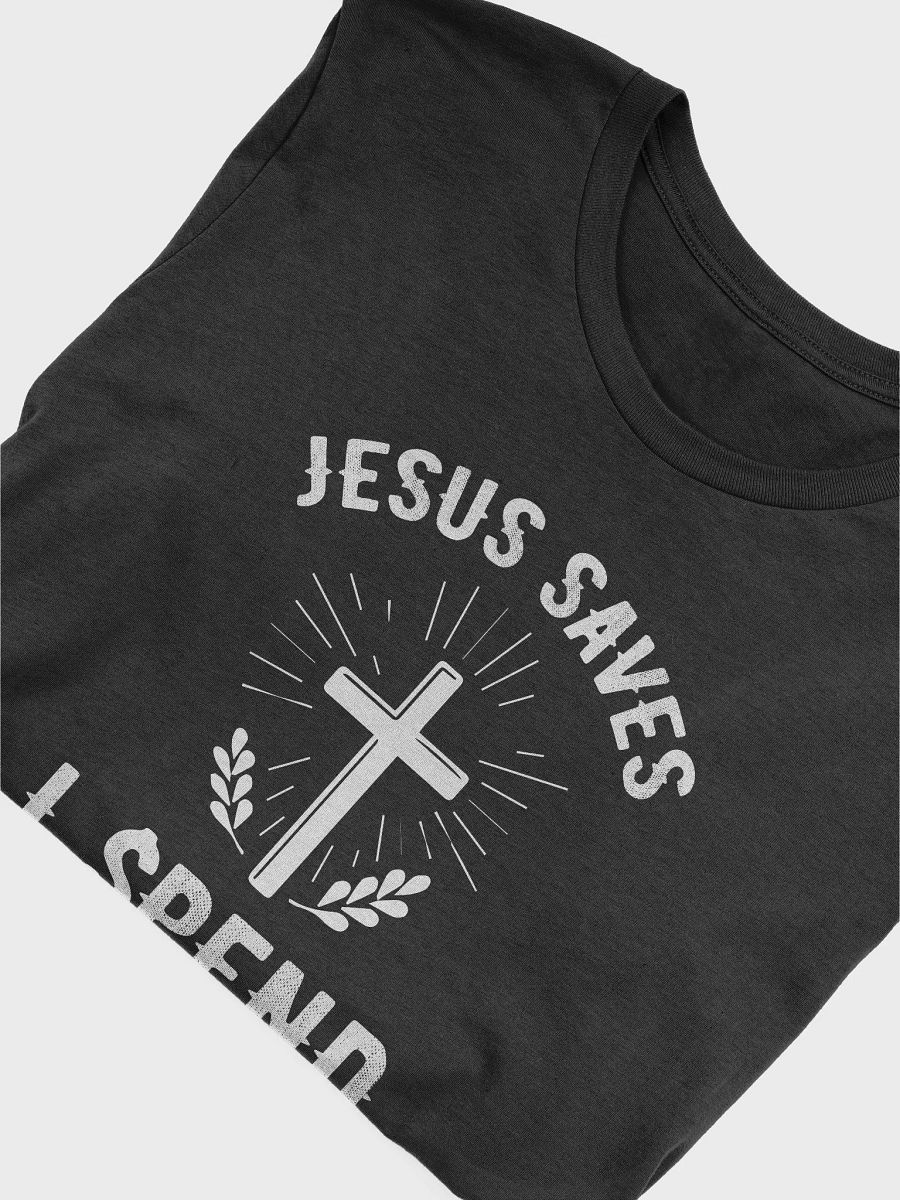 Jesus Saves, I Spend product image (54)