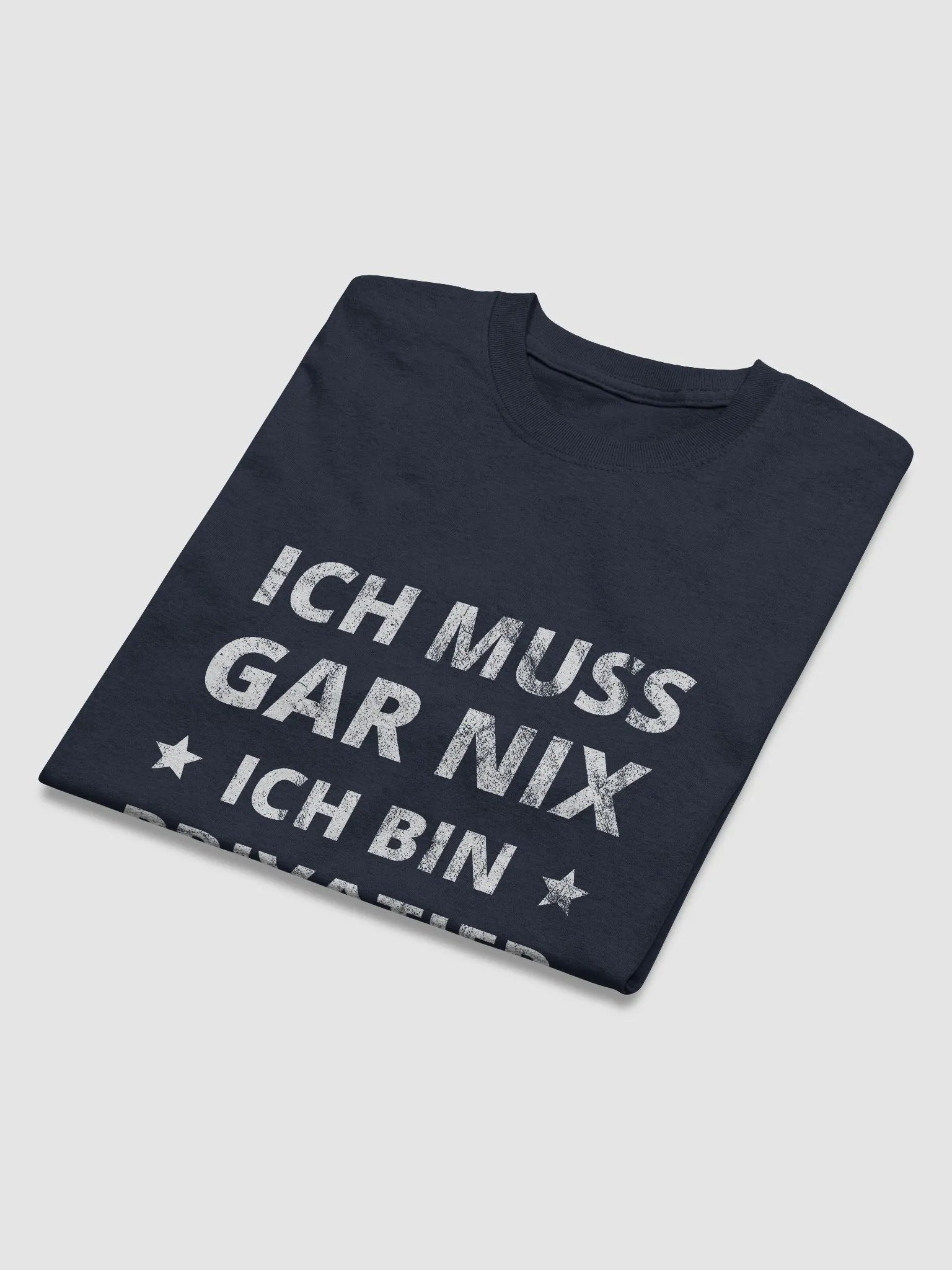 T-Shirt Rente Rentner Privatier Ruhestand | Geschenk Spruch Sprüche | Ich muss gar nix- ich bin Privatier product image (5)