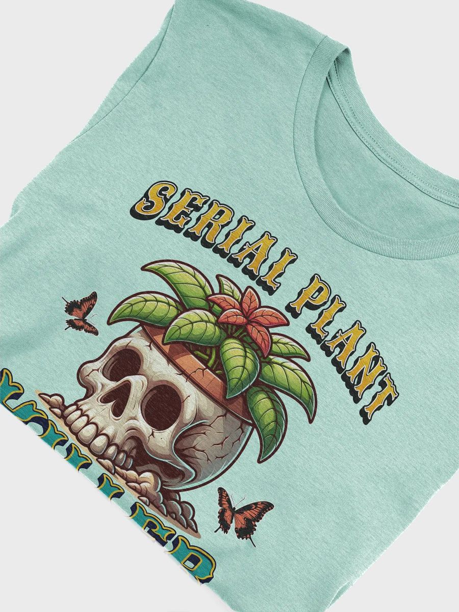 Serial Plant Killer T-Shirt product image (21)