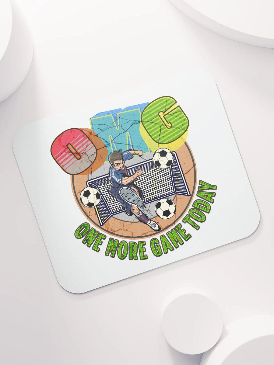 OMG One More Game Today Soccer Action Mouse Pad product image (5)