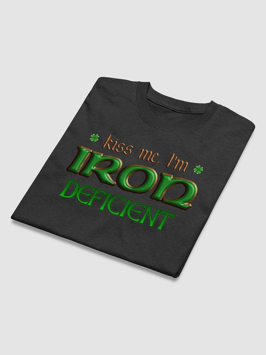 Kiss Me, I'm Iron Deficient T-shirt product image (4)