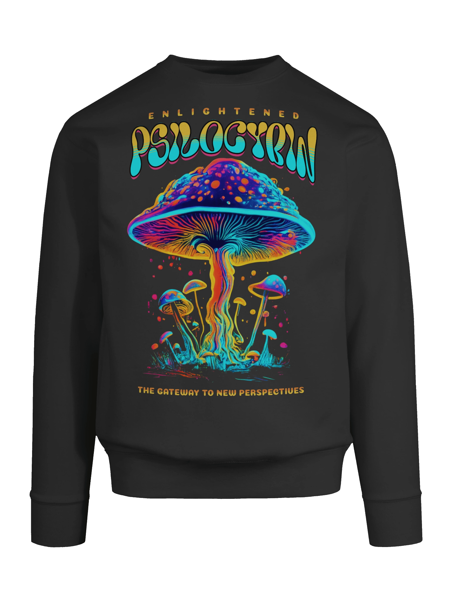 Psychedelic Enlightened Psilocybin Mushrooms Unisex Sweatshirt product image (1)