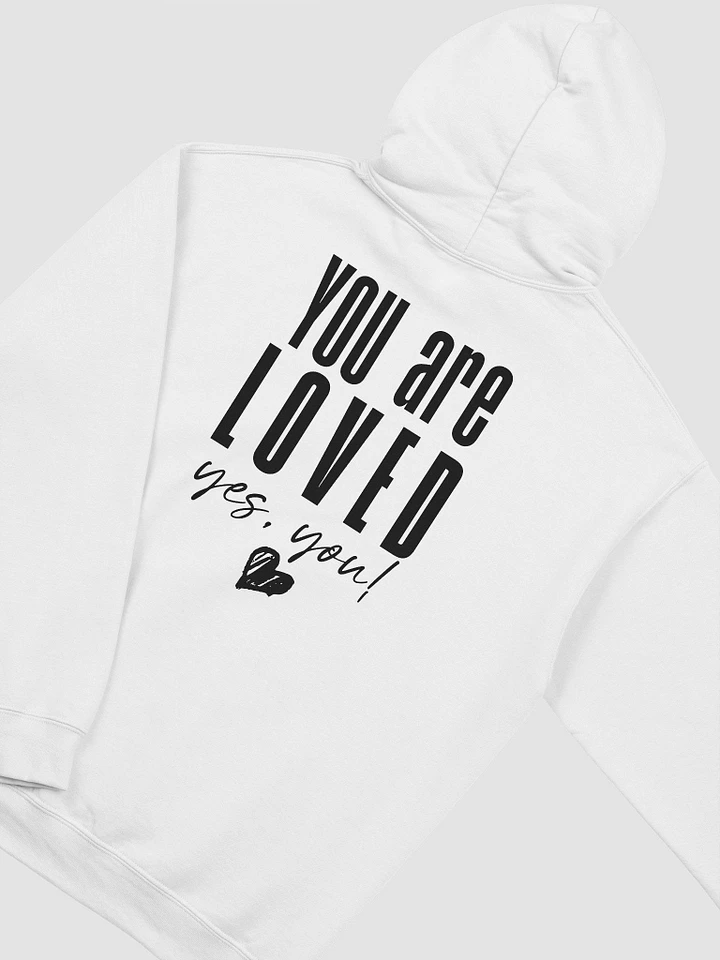 You are Loved Hoodie product image (61)