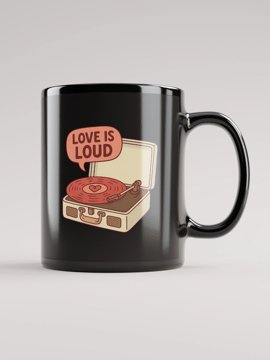 Love Is Loud Black Glossy Mug product image (1)