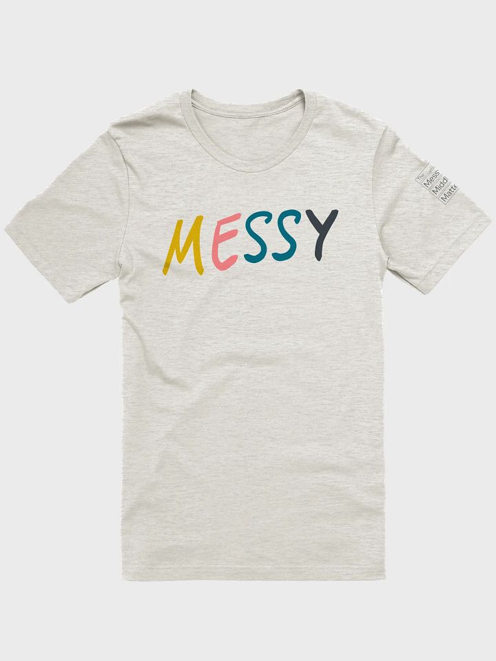 Embrace the Messy - Slim-fit Tee product image (1)