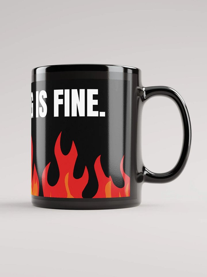 This Mug is FINE. product image (1)