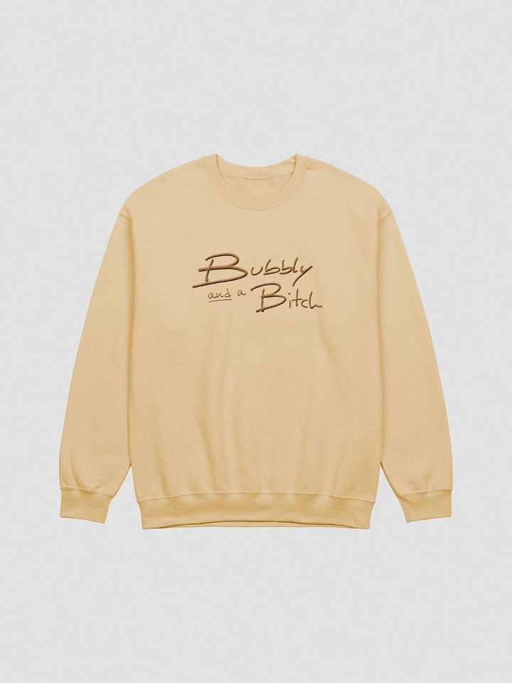 Bubbly and a B*tch (lg. brass design) embroidered crewneck product image (14)