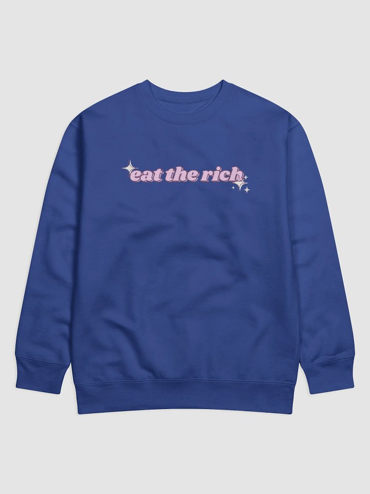 Cute eat the rich sweatshirt product image (1)