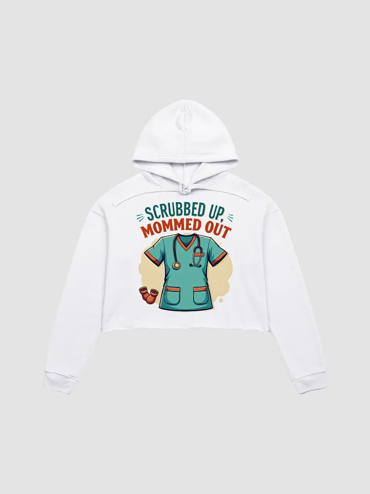 Mom med Out, Scrubbbed up Crop Hoodie product image (8)