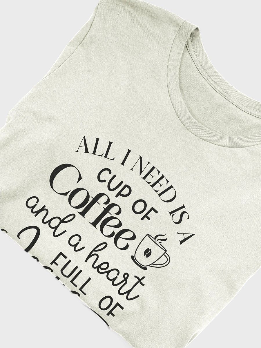 All I need is a cup of Coffee and a heart full of Jesus | Christian| Faith | Inspirational product image (5)