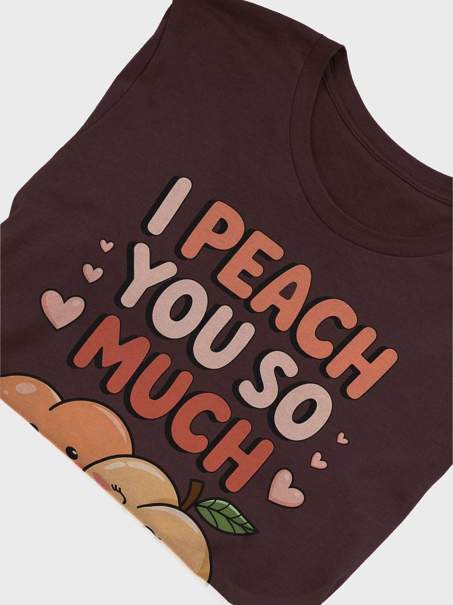 I Peach You So Much Valentines Tee product image (43)