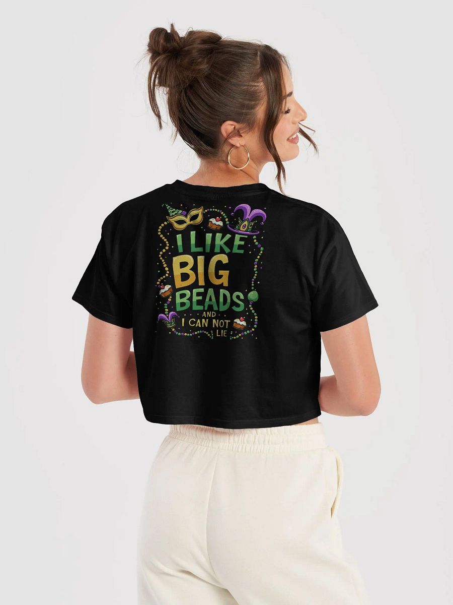 I Like Big Beads and I Cannot Lie Crop Top product image (5)