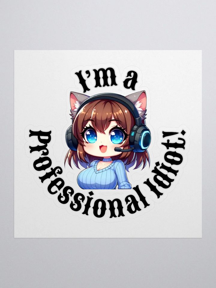 Professional Idiot Kiss-Cut Sticker product image (1)