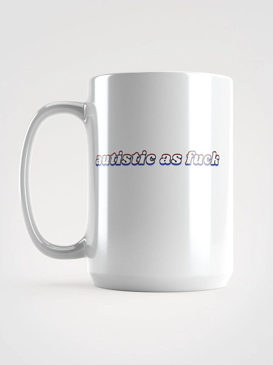 AUTISTIC AS F*CK white glossy mug product image (4)