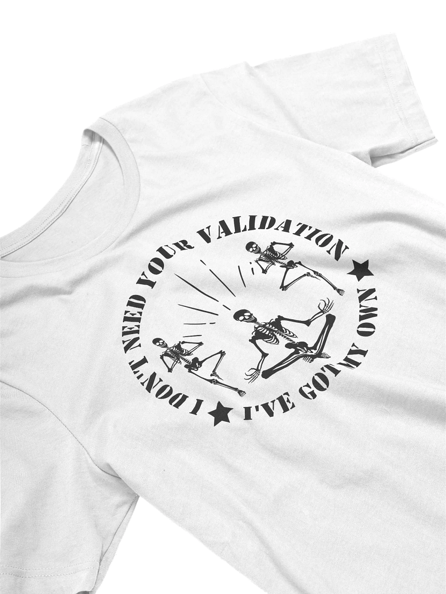 Skeleton Attitude Validation T-Shirt product image (3)