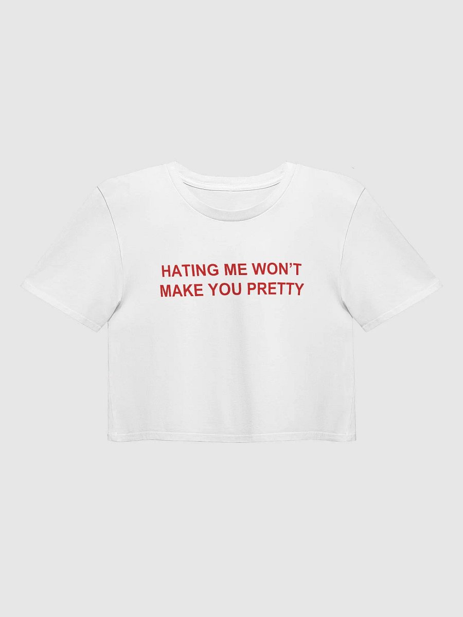 HATING ME WON'T MAKE YOU PRETTY Crop Top product image (9)