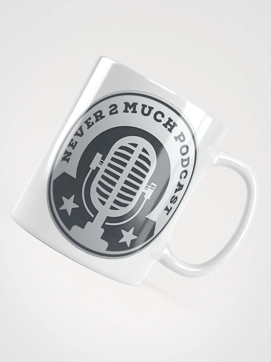 Never 2 Much Podcast Mic Logo Mug product image (11)
