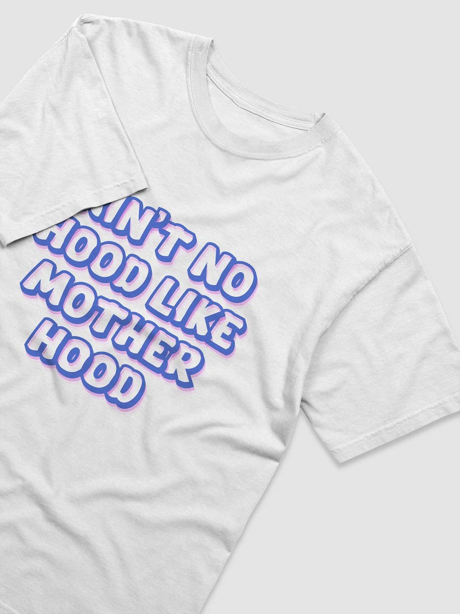 Motherhood: The Realest Hood Tee product image (3)