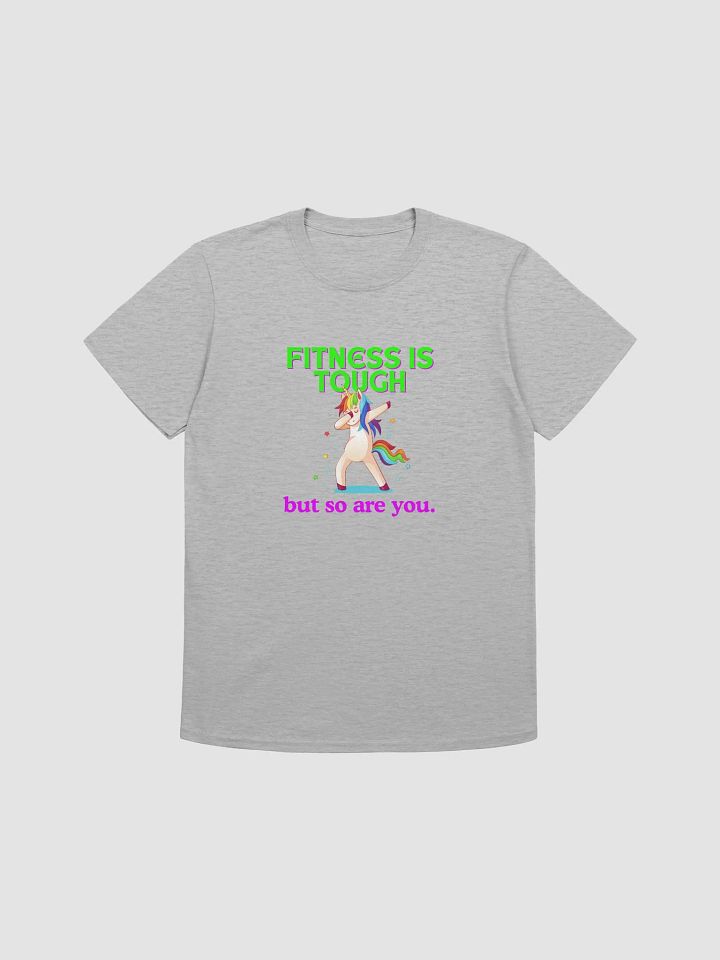FITNESS IS TOUGH BUT SO ARE YOU TEE product image (31)