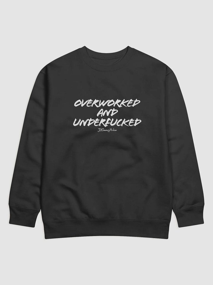 Overworked and UnderFucked Americana Classic Cotton Sweatshirt product image (1)