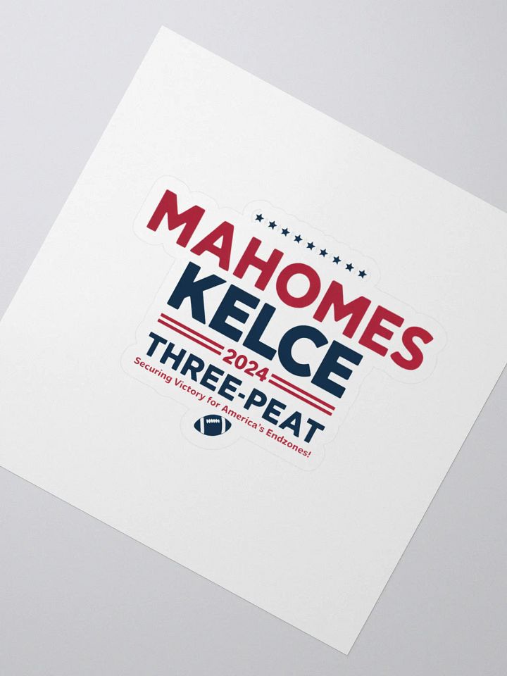 Mahomes & Kelce 2024 Campaign Stickers product image (2)