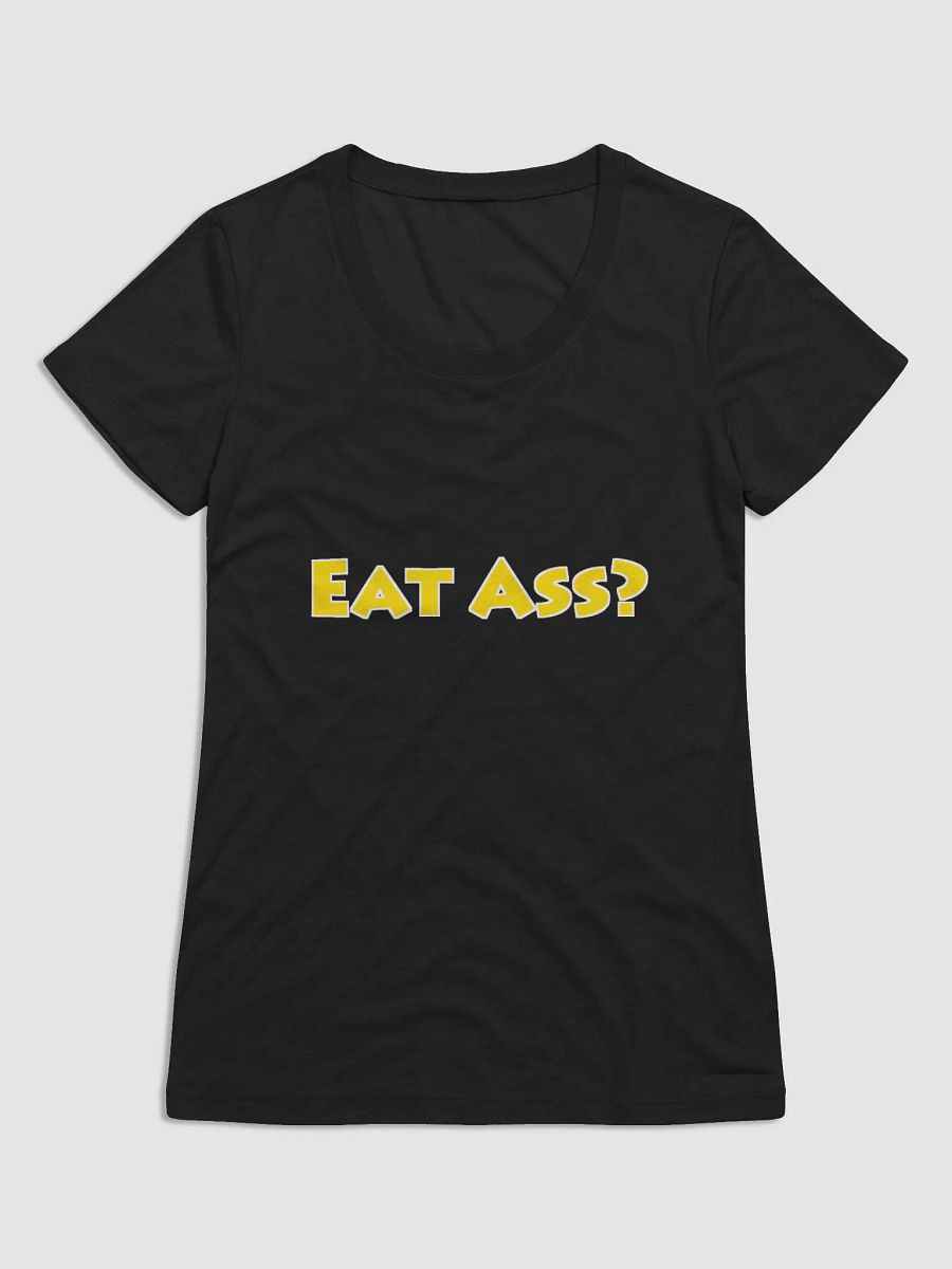 Eat Ass Ladies tee 2 product image (9)