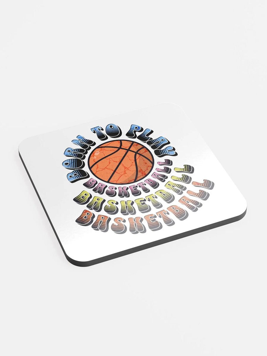 Born to Play Basketball Glossed Cork Coaster product image (3)