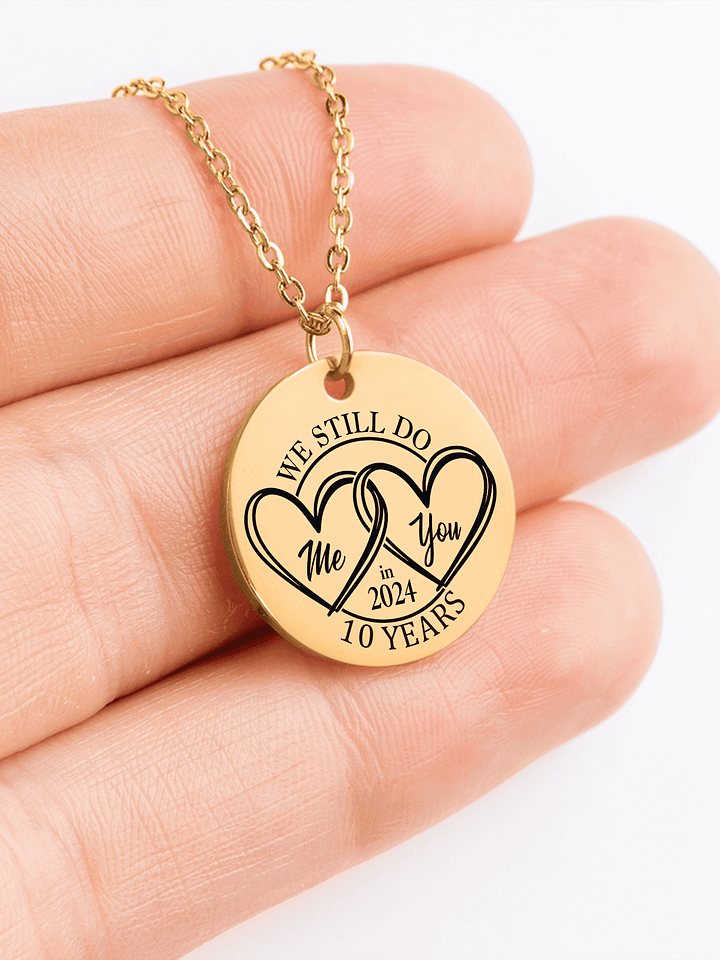We Still 'I DO' 10 Years Later Anniversary Necklace product image (1)