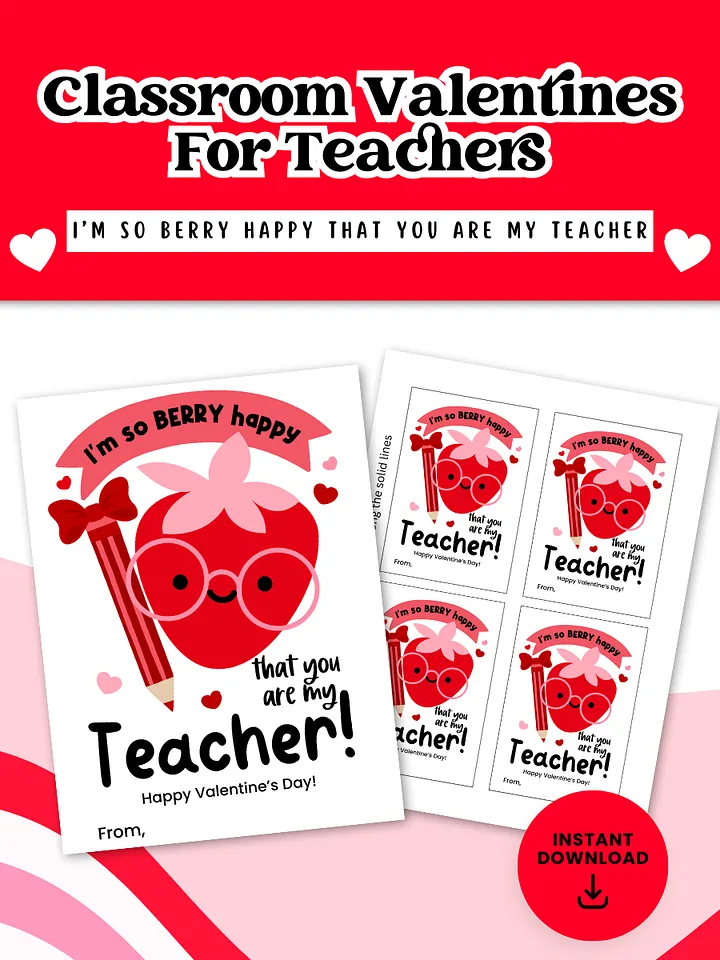 PRINTABLE CLASSROOM VALENTINE’S FOR TEACHERS: I’M SO BERRY HAPPY THAT YOU ARE MY TEACHER product image (1)