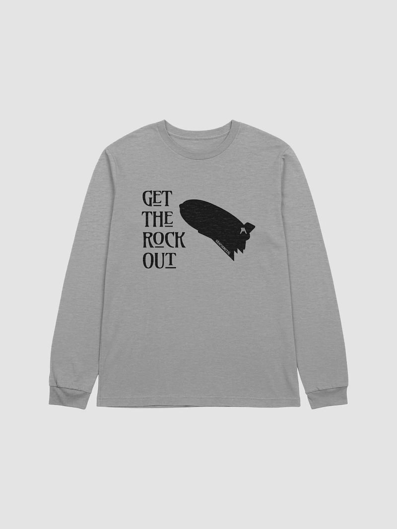 Get The Rock Out Long Sleeve