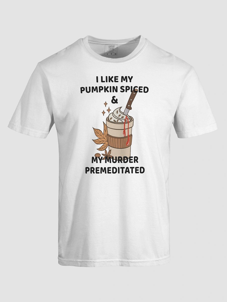 Pumpkin Spice & Premeditated Vibes Tee - Hand-drawn True Crime Gift Shirt product image (6)