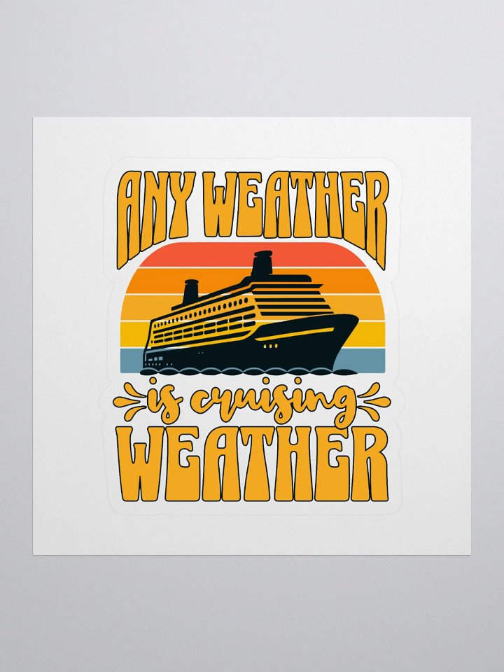 Any Weather is Cruising Weather Retro Sticker product image (1)