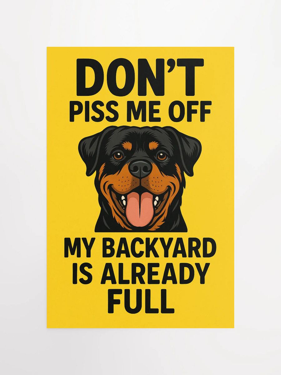 Rottweiler - Don't Piss Me Off Vibrant Matte Poster product image (10)