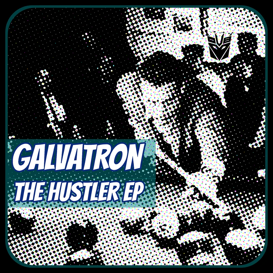 Galvatron - The Hustler Ep (15/1/2023) product image (1)