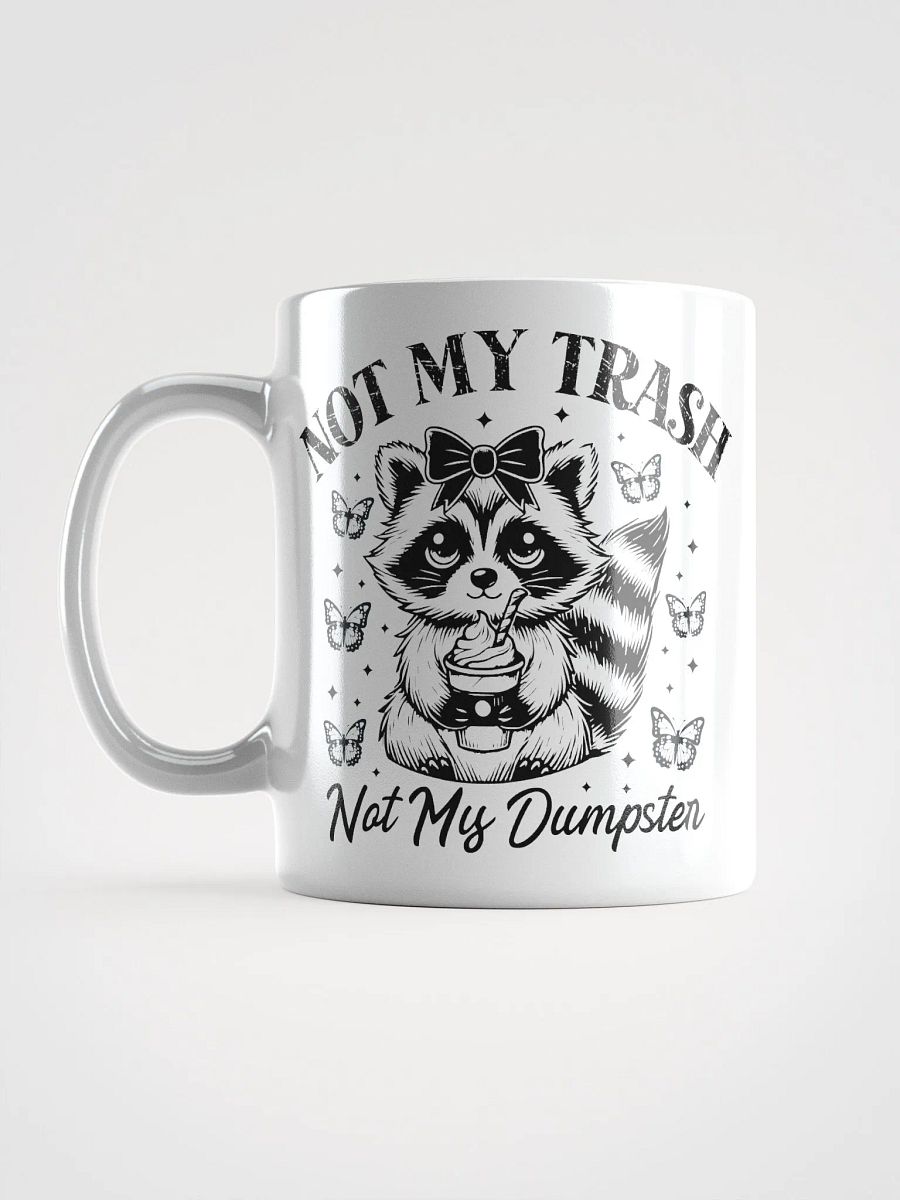 Cute Coffee Raccoon Not My Trash Mug product image (17)